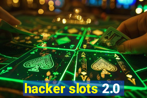 hacker slots 2.0